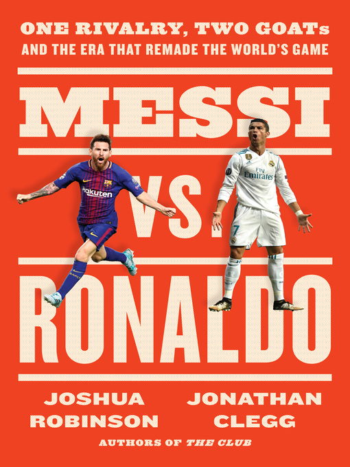 Title details for Messi vs. Ronaldo by Jonathan Clegg - Available